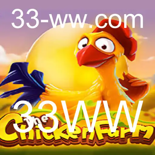 Descubra a Emoção de ChickenFarm: Estratégia e Diversão com 33WW